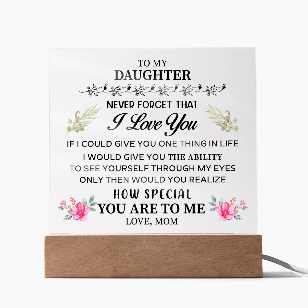 To my Daughter - Acrylic Square Plaque - Beauty Belliss